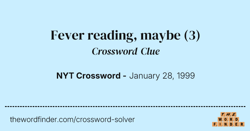 Fever reading, maybe crossword clue image