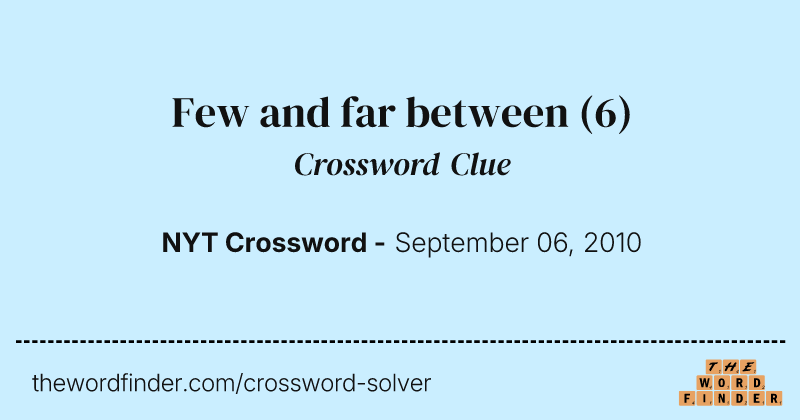 Few and far between crossword clue image
