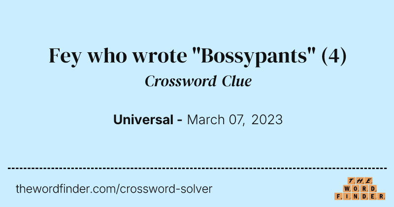 Fey who wrote "Bossypants" crossword clue image