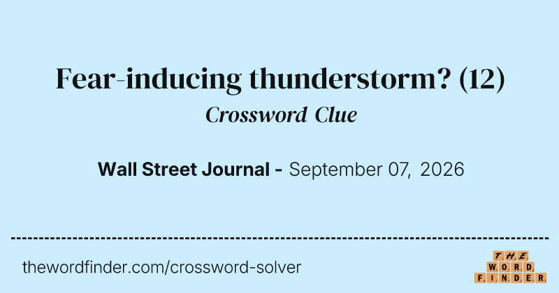 Fear-inducing thunderstorm? crossword clue image