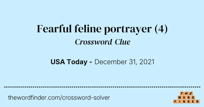 Fearful feline portrayer crossword clue image