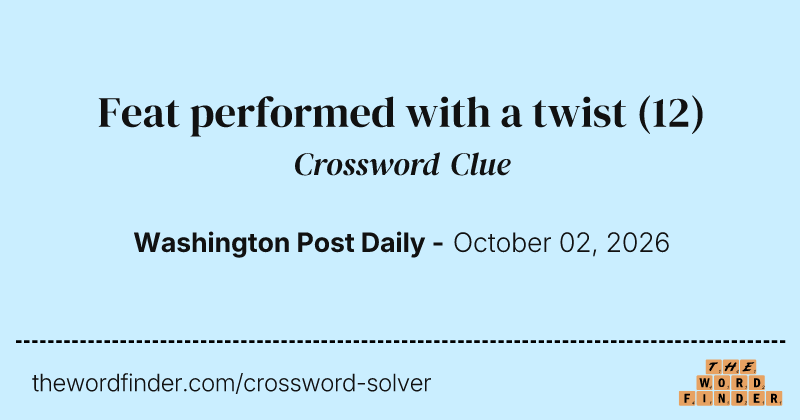Feat performed with a twist crossword clue image