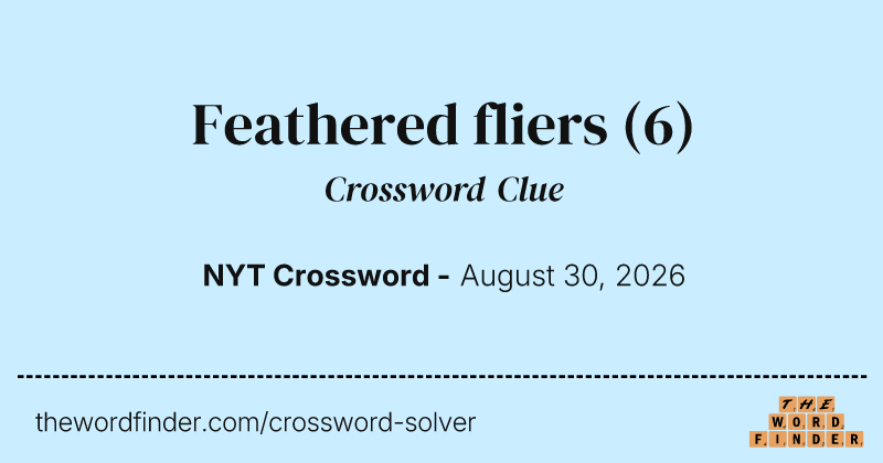 Feathered fliers crossword clue image