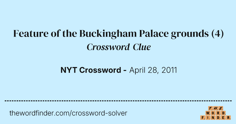 Feature of the Buckingham Palace grounds crossword clue image