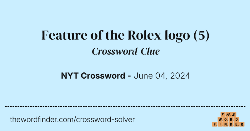 Feature of the Rolex logo crossword clue image