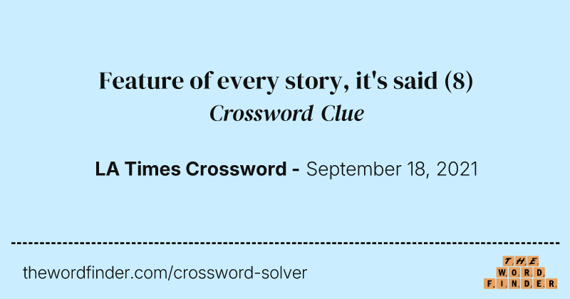 Feature of every story, it's said crossword clue image