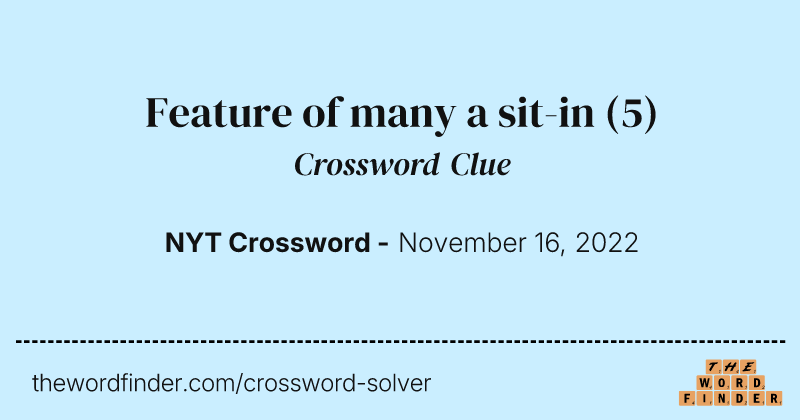 Feature of many a sit-in crossword clue image