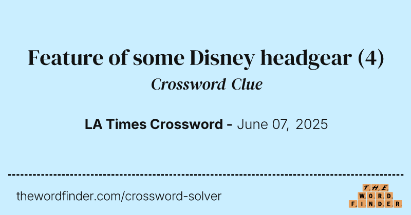 Feature of some Disney headgear crossword clue image