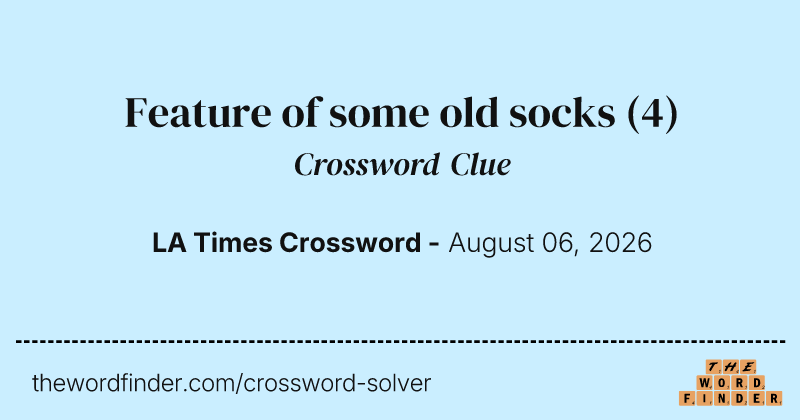Feature of some old socks crossword clue image