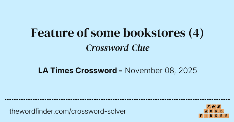 Feature of some bookstores crossword clue image