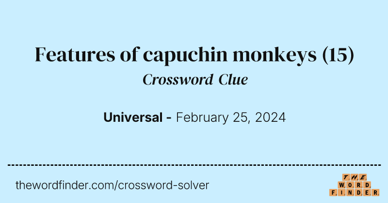 Features of capuchin monkeys crossword clue image