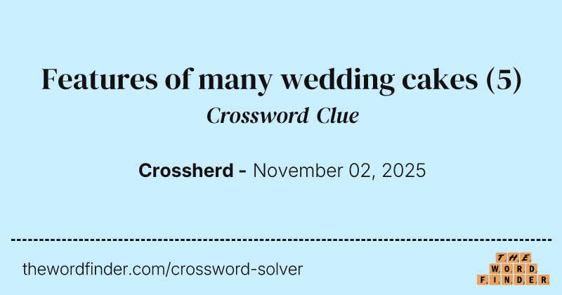 Features of many wedding cakes crossword clue image