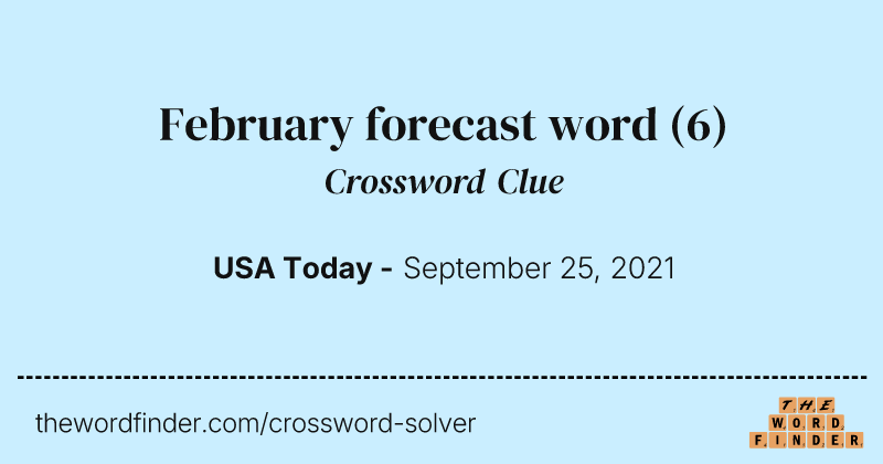 February forecast word crossword clue image