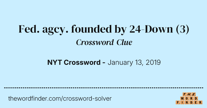 Fed. agcy. founded by 24-Down crossword clue image