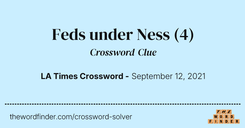 Feds under Ness crossword clue image