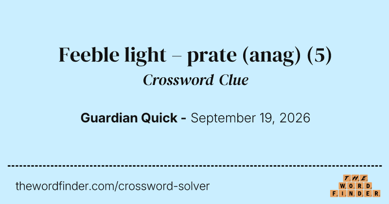 Feeble light – prate (anag) crossword clue image