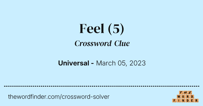 Feel crossword clue image