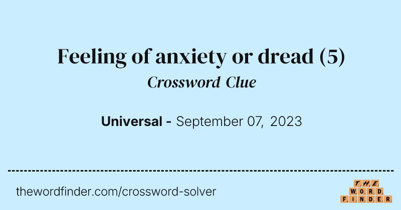 Feeling of anxiety or dread crossword clue image