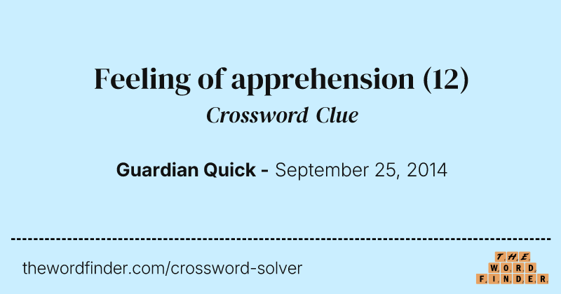 Feeling of apprehension crossword clue image
