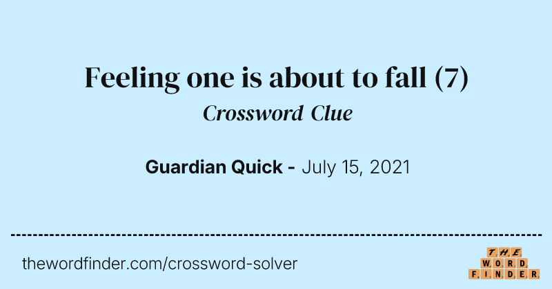 Feeling one is about to fall crossword clue image
