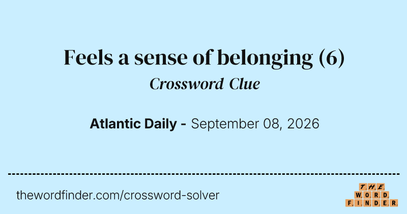 Feels a sense of belonging crossword clue image