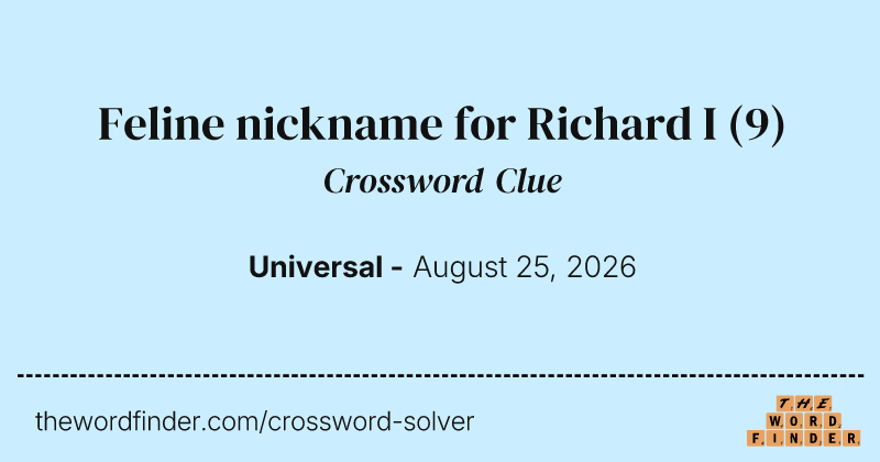 Feline nickname for Richard I crossword clue image