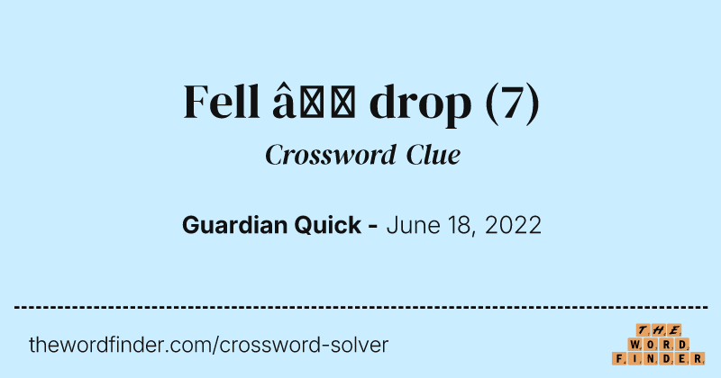 Fell — drop crossword clue image