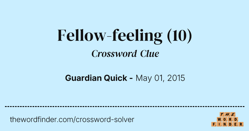 Fellow-feeling crossword clue image