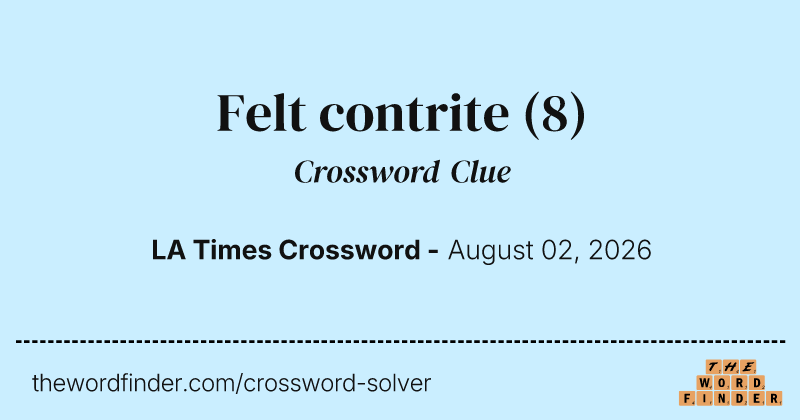 Felt contrite crossword clue image