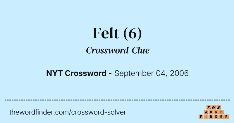 Felt crossword clue image