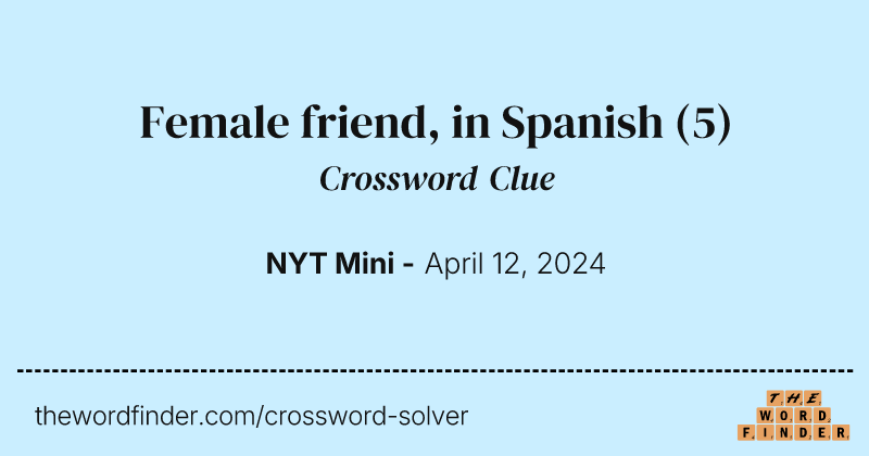 Female friend, in Spanish crossword clue image