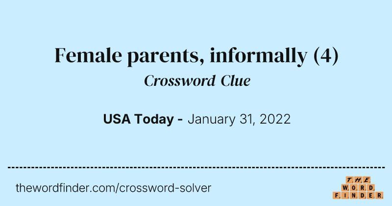 Female parents, informally crossword clue image