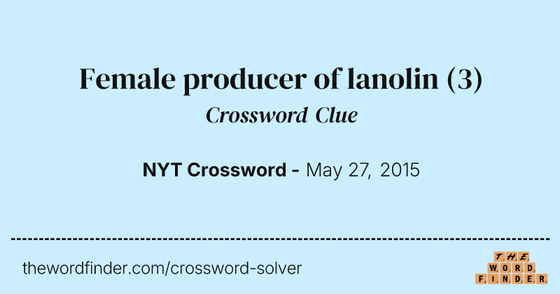 Female producer of lanolin crossword clue image