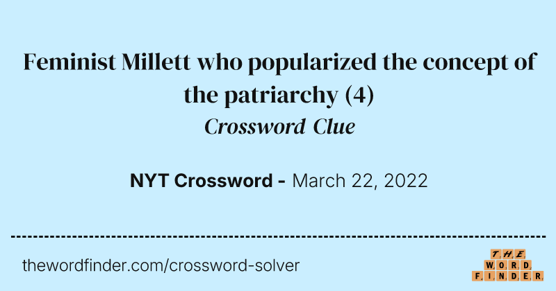 Feminist Millett who popularized the concept of the patriarchy crossword clue image
