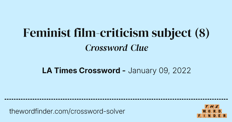 Feminist film-criticism subject crossword clue image