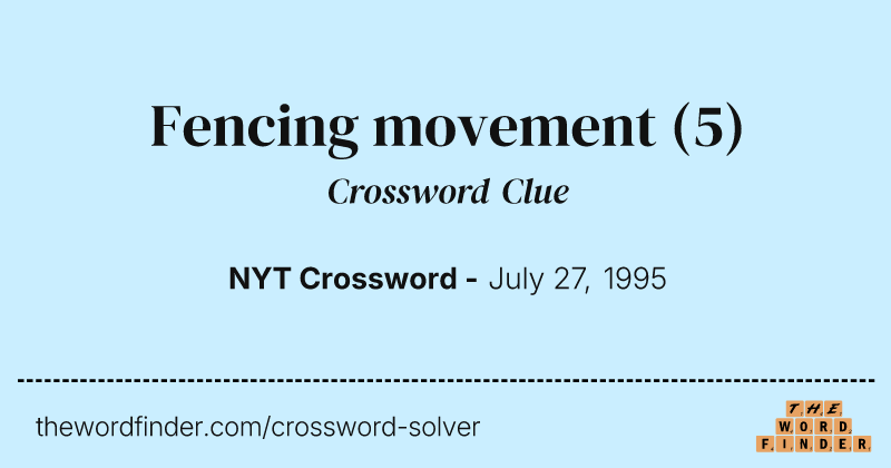 Fencing movement crossword clue image