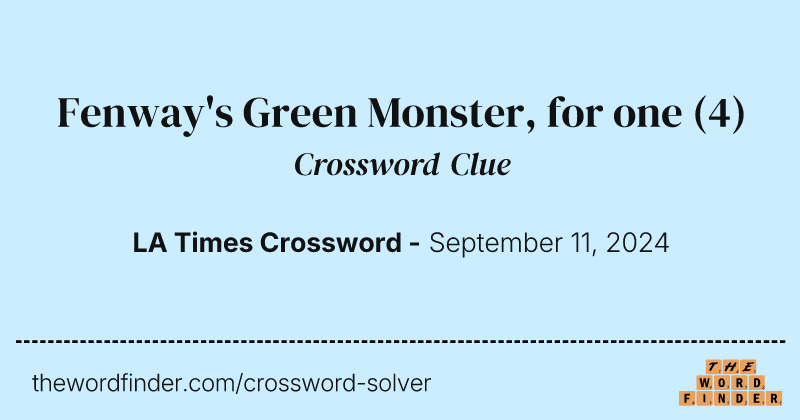 Fenway's Green Monster, for one crossword clue image