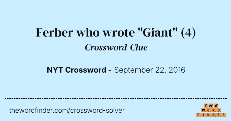 Ferber who wrote "Giant" crossword clue image