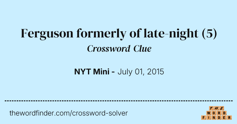 Ferguson formerly of late-night crossword clue image