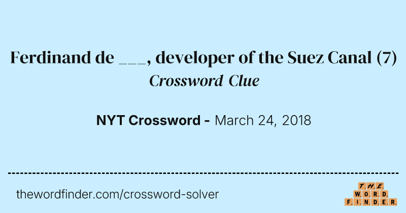 Ferdinand de ___, developer of the Suez Canal crossword clue image