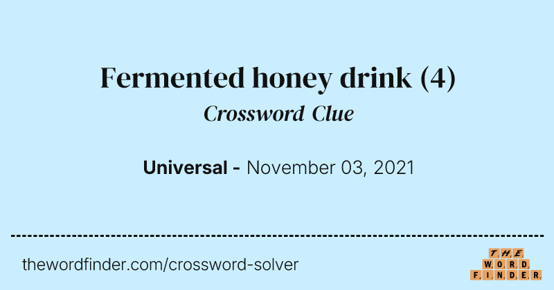 Fermented honey drink crossword clue image