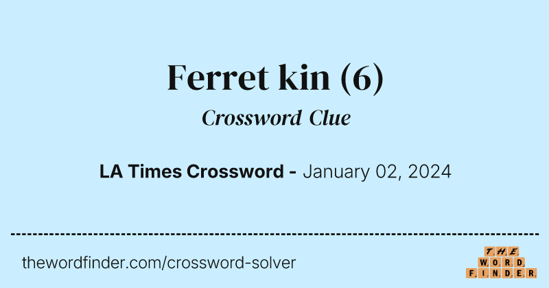 Ferret kin crossword clue image