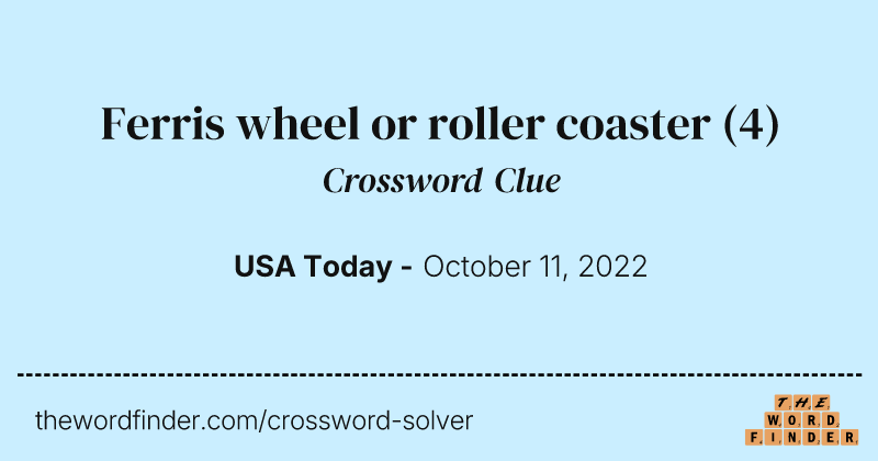 Ferris wheel or roller coaster crossword clue image