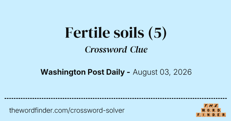 Fertile soils crossword clue image