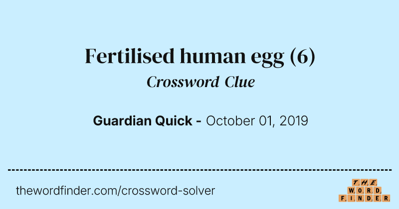 Fertilised human egg crossword clue image