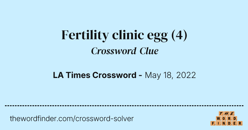 Fertility clinic egg crossword clue image