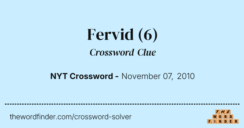 Fervid crossword clue image