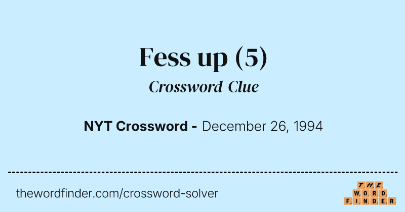 Fess up crossword clue image