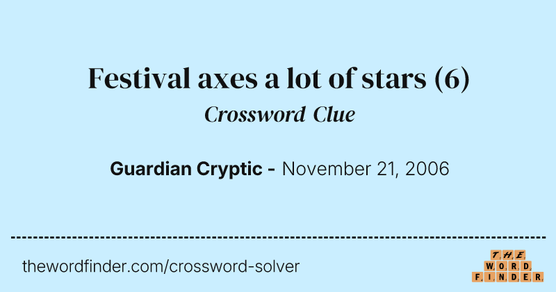 Festival axes a lot of stars crossword clue image
