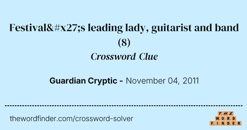Festival's leading lady, guitarist and band crossword clue image